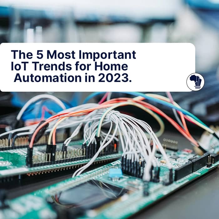 IoT Trends for Home Automation in 2023 FI